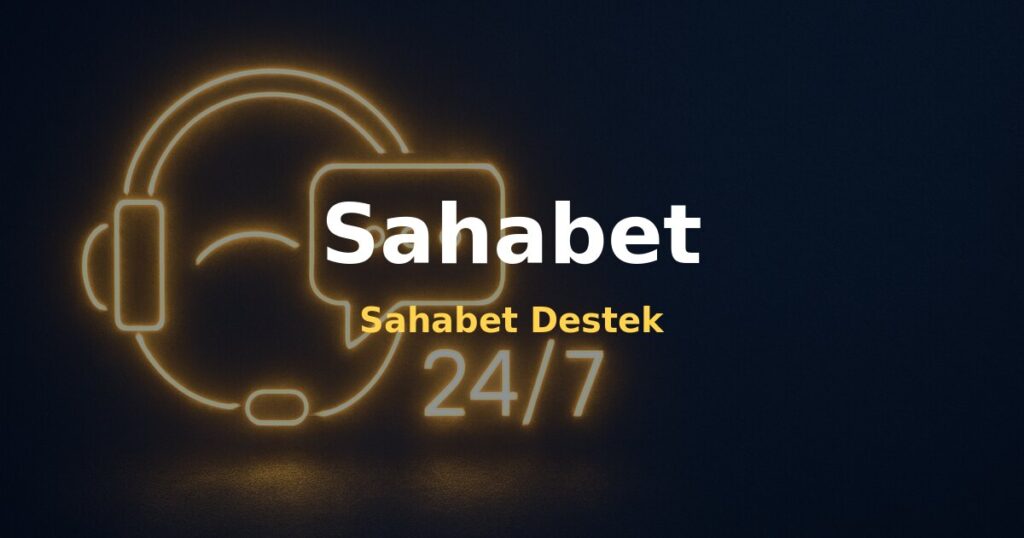 Sahabet Destek - Sahabet
